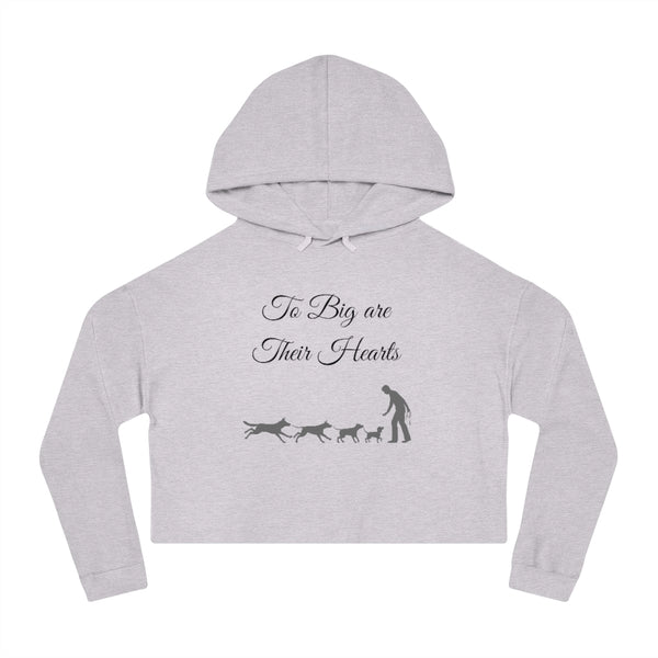 To Big Are Thier Hearts - Cropped Hooded Sweatshirt