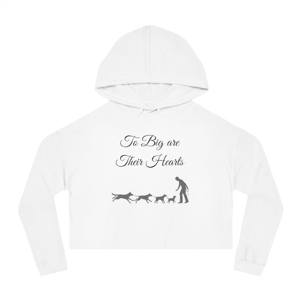 To Big Are Thier Hearts - Cropped Hooded Sweatshirt