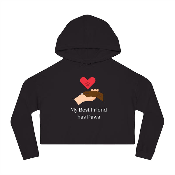 My Best Friend Has Paws - Cropped Hooded Sweatshirt