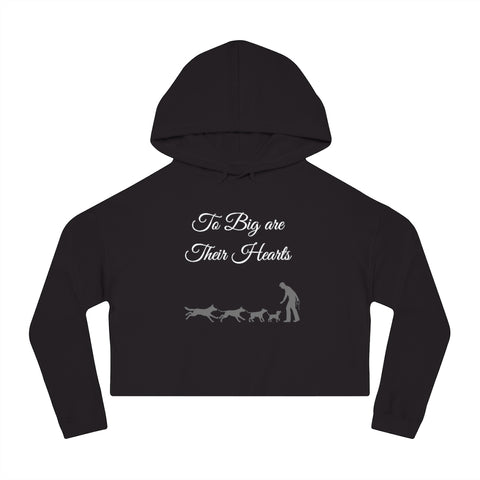 To Big Are Thier Hearts - Cropped Hooded Sweatshirt
