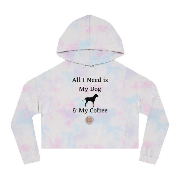 All I Need is My Coffee & My Dog - Cropped Hooded Sweatshirt