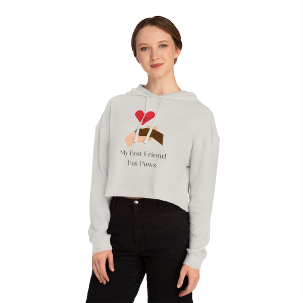 My Best Friend Has Paws - Cropped Hooded Sweatshirt