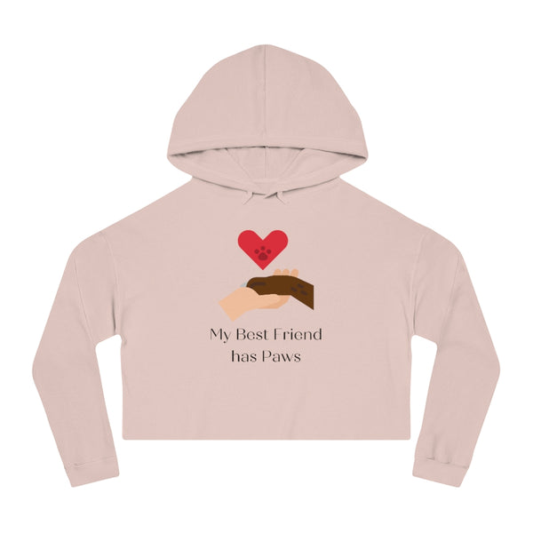 My Best Friend Has Paws - Cropped Hooded Sweatshirt