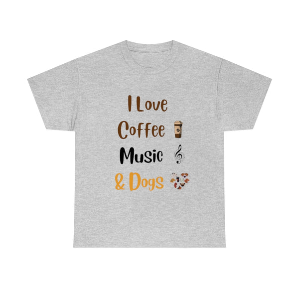 I Love Coffee, Music and Dogs - Unisex T-shirt