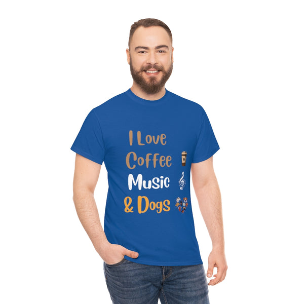 I Love Coffee, Music and Dogs - Unisex T-shirt