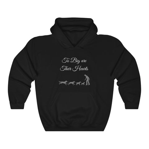 To Big Are Thier Hearts - Unisex Hoodie