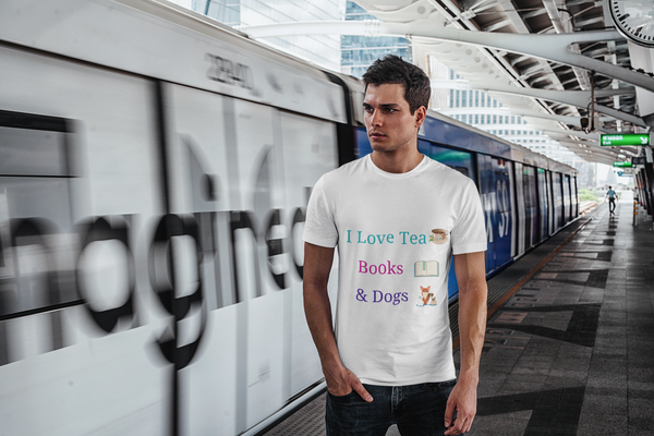 I Love Tea, Books & Dogs - Unisex T-Shirt