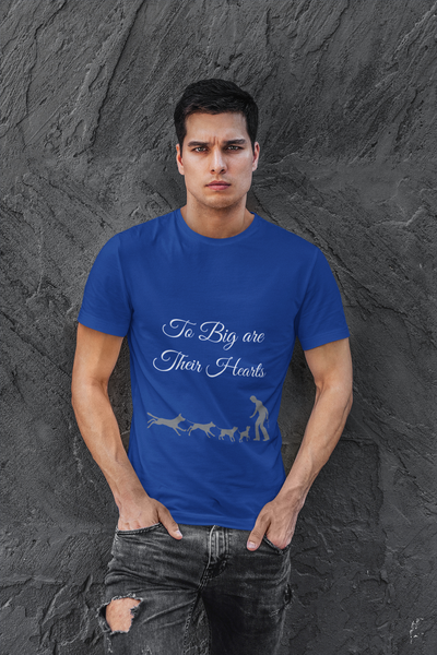 To Big Are Thier Hearts - Unisex T-Shirt